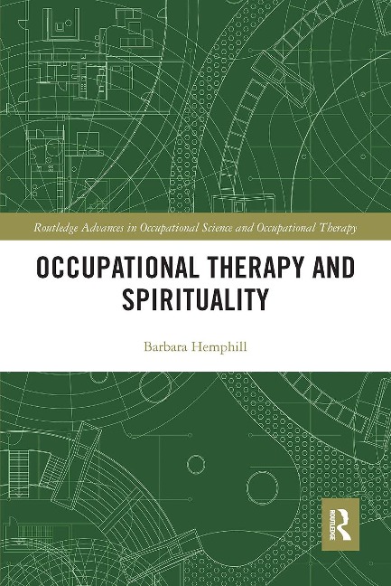 Occupational Therapy and Spirituality - Barbara Hemphill