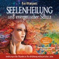 Seelenheilung und energetischer Schutz - Eva Marquez, Sayama