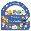 Cover-Bild zum Titel 'Yol Arkadasim - Büyüyünce Ne Olacagim Ciltli' von 'Kolektif'