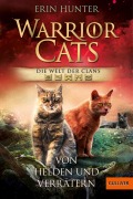 Cover-Bild zum Titel 'Warrior Cats - Die Welt der Clans. Von Helden und Verrätern' von 'Erin Hunter'