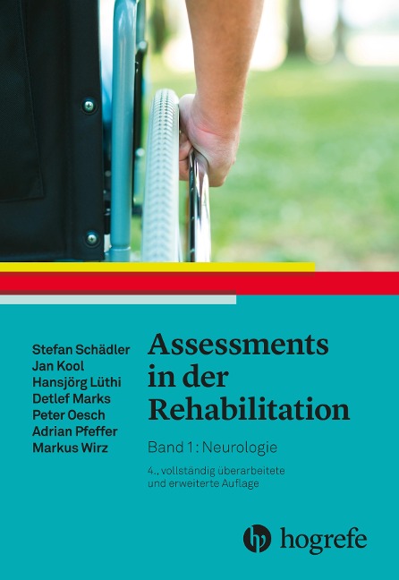 Assessments in der Rehabilitation - Stefan Schädler, Adrian Pfeffer, Hansjörg Lüthi, Markus Wirz, Peter Oesch