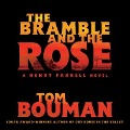 Cover-Bild zum Titel 'The Bramble and the Rose Lib/E: A Henry Farrell Novel' von 'Tom Bouman'