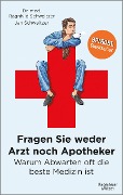 Cover-Bild zum Titel 'Fragen Sie weder Arzt noch Apotheker' von 'Jan Schweitzer, Ragnhild Schweitzer'