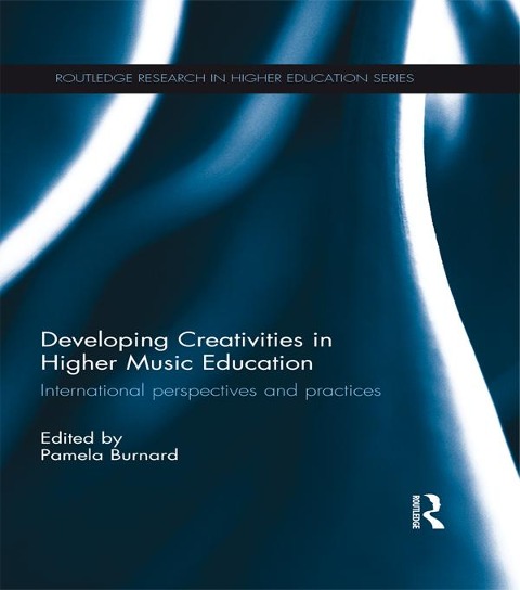 Developing Creativities in Higher Music Education - 