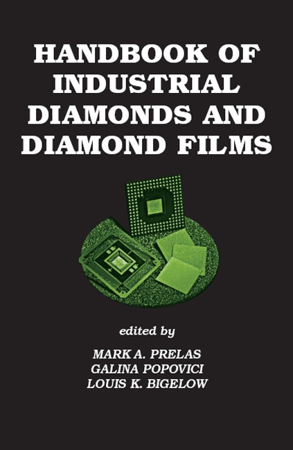 Handbook of Industrial Diamonds and Diamond Films - 