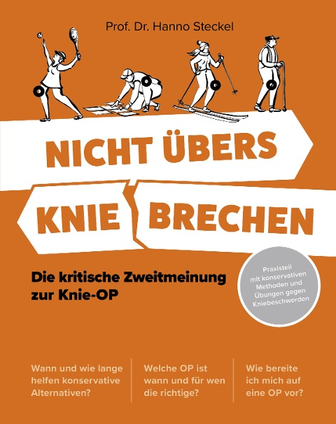 Nicht übers Knie brechen - Hanno Steckel