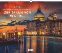Der Traum von Venedig 2026 - Wandkalender 60,0 x 50,0 cm - Spiralbindung - 