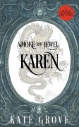 Cover-Bild zum Titel 'Smoke and Jewel: Karen' von 'Kate Grove'