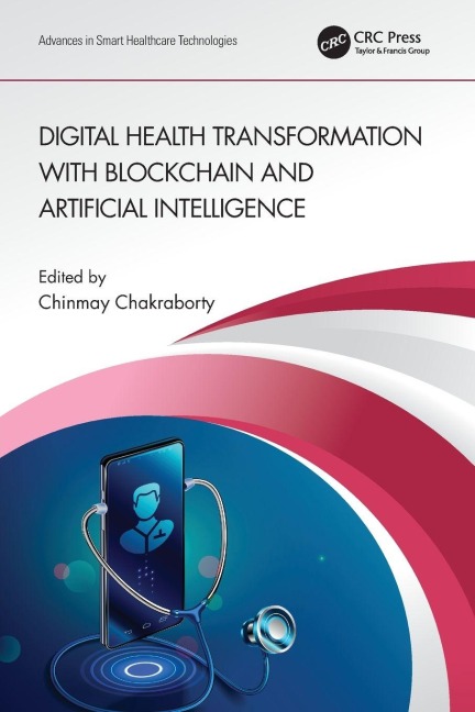 Digital Health Transformation with Blockchain and Artificial Intelligence - 
