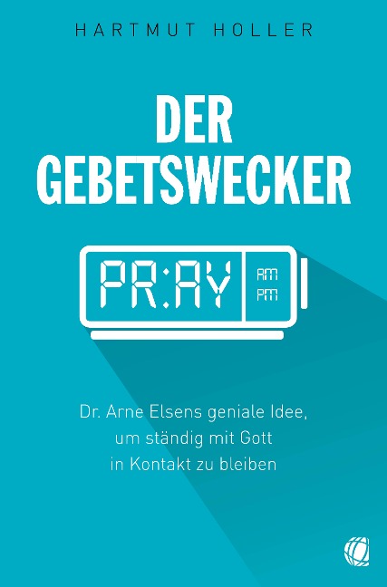 Der Gebetswecker - Hartmut Holler