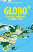 Cover-Bild zum Titel 'GLOBO Eine neue Welt mit 100 Menschen' von 'Andreas Exenberger, Stefan Neuner, Josef Nussbaumer'