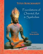 Cover-Bild zum Titel 'Foundations of Oriental Art & Symbolism' von 'Titus Burckhardt'