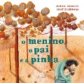 Cover-Bild zum Titel 'O menino, o pai e a pinha' von 'Yuri de Francco'
