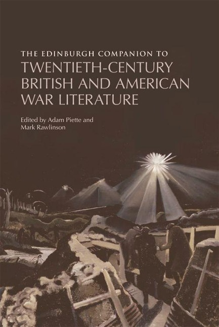 The Edinburgh Companion to Twentieth-Century British and American War Literature - 