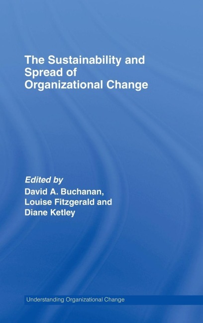 The Sustainability and Spread of Organizational Change - 