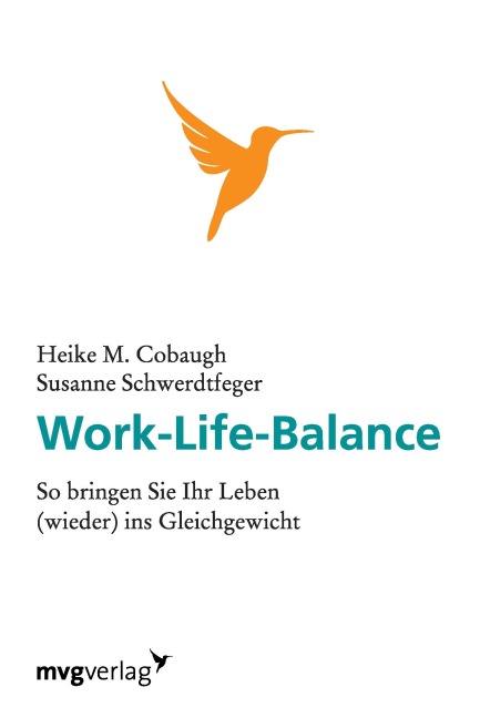 Work life Balance - Heike M. Cobaugh, Susanne Schwerdtfeger