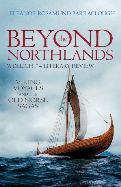 Beyond the Northlands - Eleanor Rosamund Barraclough