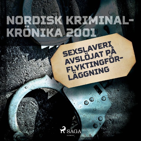 Sexslaveri avslöjat på flyktingförläggning - 
