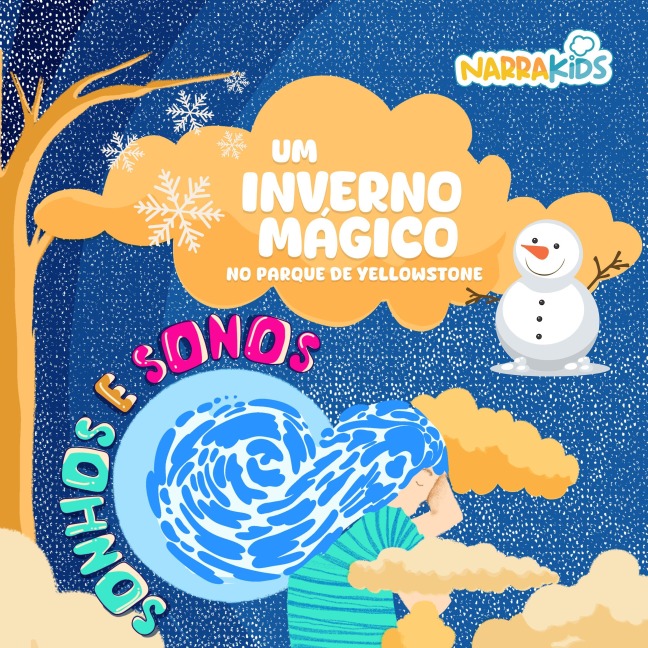 Um Inverno Mágico no Parque de Yellowstone - Relaxamento para Crianças - Victoria Gallagher, NarraKids
