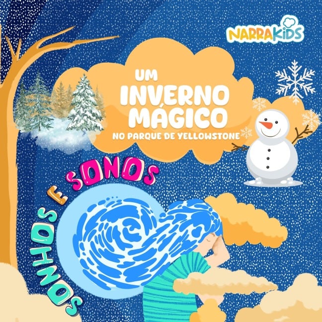 Um Inverno Mágico no Parque de Yellowstone - Relaxamento para Crianças - Victoria Gallagher, NarraKids
