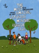 Cover-Bild zum Titel 'The Most Amazing Saturday Morning Rubbish Club' von 'Bill Tuckey, Francisco de la Mora'