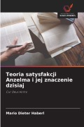 Cover-Bild zum Titel 'Teoria satysfakcji Anzelma i jej znaczenie dzisiaj' von 'Mario Dieter Haberl'