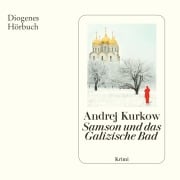 Cover-Bild zum Titel 'Samson und das Galizische Bad' von 'Andrej Kurkow'