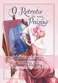 Cover-Bild zum Titel 'O retrato de uma paixão' von 'Anne Valerry'