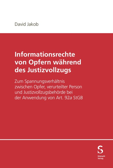 Informationsrechte von Opfern während des Justizvollzugs - David Jakob