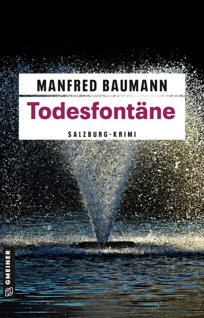 Todesfontäne - Manfred Baumann