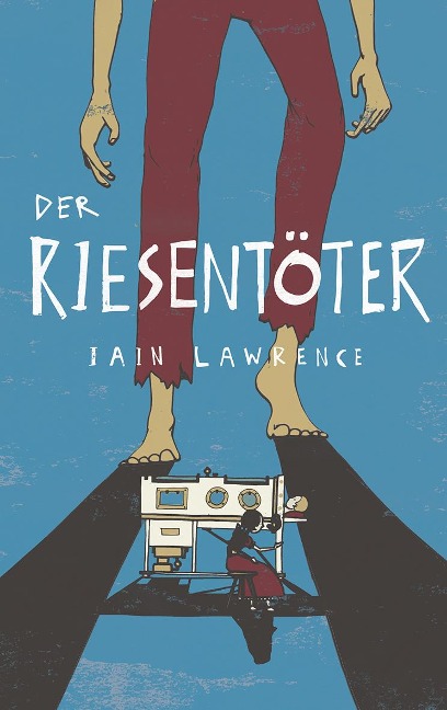 Der Riesentöter - Iain Lawrence