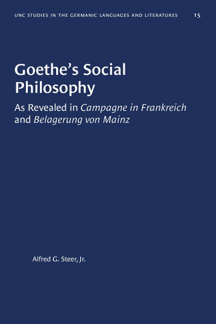 Goethe's Social Philosophy - Alfred G. Steer