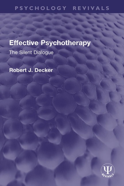 Effective Psychotherapy - Robert J. Decker