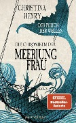 Cover-Bild zum Titel 'Die Chroniken der Meerjungfrau - Der Fluch der Wellen' von 'Christina Henry'