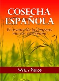 Cosecha Española - Wirtz Pierce