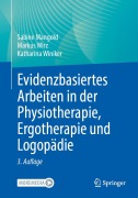 Cover-Bild zum Titel 'Evidenzbasiertes Arbeiten in der Physiotherapie, Ergotherapie und Logopädie' von 'Sabine Mangold, Katharina Winiker, Markus Wirz'