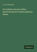 Cover-Bild zum Titel 'Der Erdball und seine Völker. Beschreibung des Großherzogthums Baden.' von 'A. F. R. Heunisch'