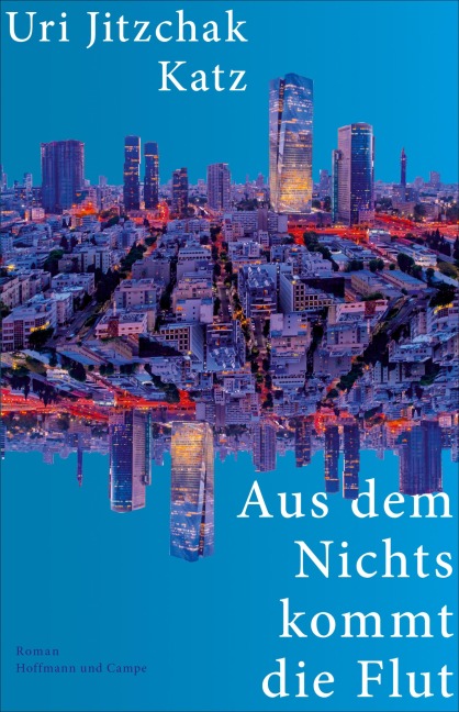 Aus dem Nichts kommt die Flut - Uri Jitzchak Katz