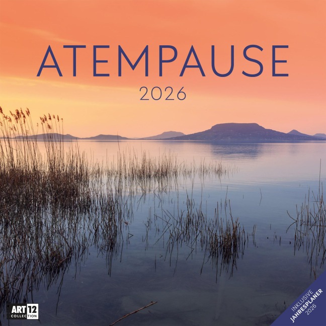 Atempause Broschürenkalender 2026 - 30x30 - Art12 - 