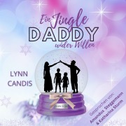 Cover-Bild zum Titel 'Ein Jingle Daddy wider Willen' von 'Lynn Candis'