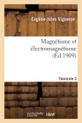 Cover-Bild zum Titel 'Magnétisme et électromagnétisme. Fascicule 3' von 'Eugène-Jules Vigneron'