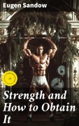 Cover-Bild zum Titel 'Strength and How to Obtain It' von 'Eugen Sandow'
