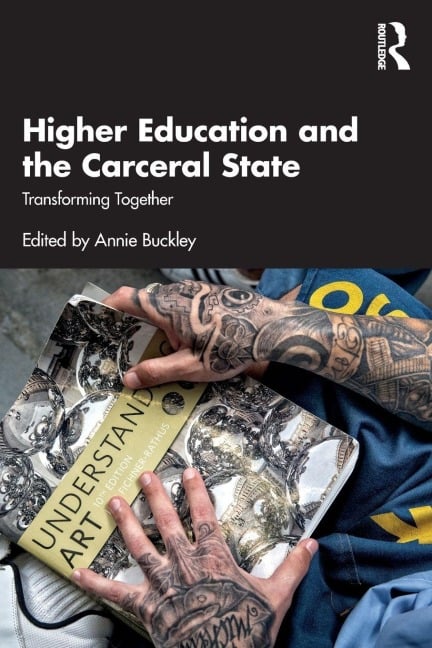 Higher Education and the Carceral State - 