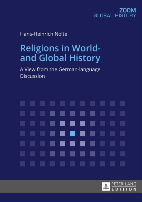 Religions in World- and Global History - Hans-Heinrich Nolte