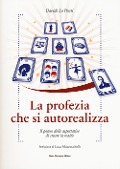 Cover-Bild zum Titel 'La profezia che si autorealizza. Il potere delle aspettative di creare la realtà' von 'Davide Lo Presti'