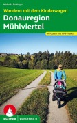 Cover-Bild zum Titel 'Wandern mit dem Kinderwagen Donauregion - Mühlviertel' von 'Michaela Dattinger'