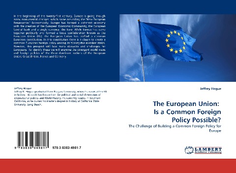 The European Union:  Is a Common Foreign Policy Possible? - Jeffrey Hogue