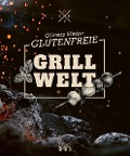 Cover-Bild zum Titel 'Olivers kleine glutenfreie Grillwelt' von 'Oliver Welling'