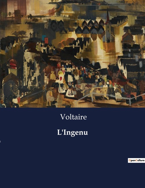 L'Ingenu - Voltaire