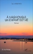Cover-Bild zum Titel 'À Magniongui, un enfant est né' von 'Lucien Balossa'
